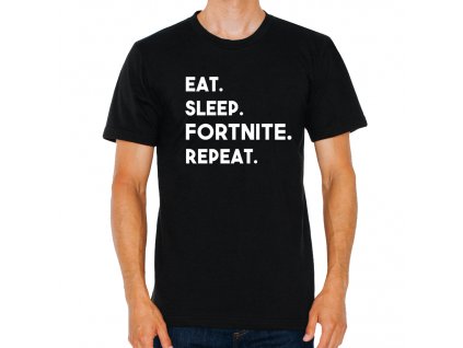 pánské černé tričko Fortnite najíst vyspat fortnite opakovat znovu.