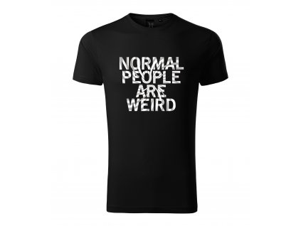 Pánské tričko Normální lidi jsou divný