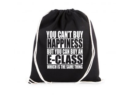 vak Nemůžeš si koupit štěstí, ale můžeš si koupit E Class což je to samé