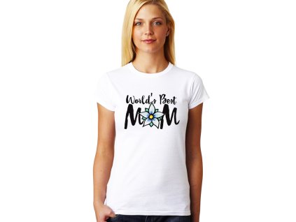 Dámské tričko pro maminku Nejlepší máma na světě