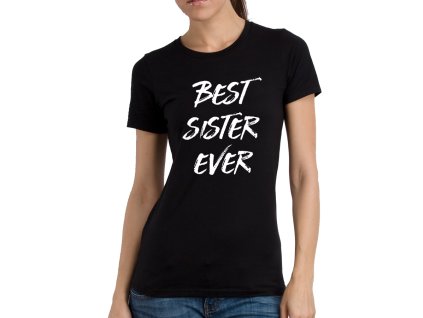 Dámské tričko pro Sestru Nejlepší ségra