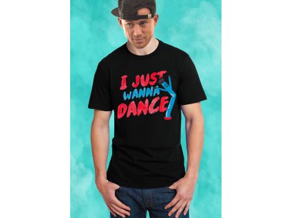 pánské černé tričko Chci prostě jen tancovat