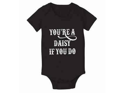 Body black Kultovní “You’re a Daisy” pro pravé kovboje