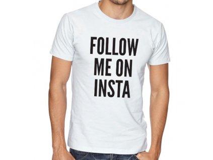 Pánské tričko Sleduj mě na instagramu