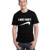 Pánské tričko I just cant - Parodie Nike