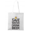 nákupní taška Zachraňte vodu pijte pivo