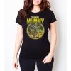 Woman tshirt black Mumie povstává! Hororová klasika, co nezklame