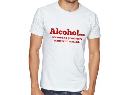 Pánské tričko Alkohol skvělé příběhy