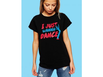 dámské černé tričko chci jen tancovat