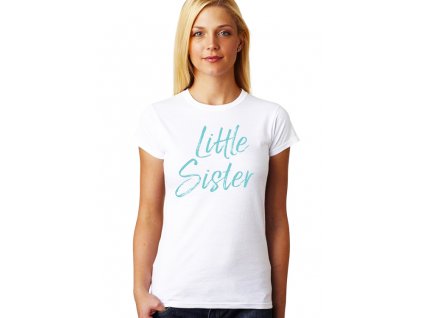 Dámské tričko pro Sestru Malá sestřička