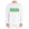 mikina bez kapuce Vegan Neptej se mě proč jsem vegan