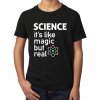 Dětské tričko Věda jsou něco jako kouzla ale skutečná