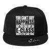 Snapback Nemůžeš si koupit štěstí, ale můžeš si koupit E Class což je to samé