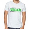 pánské bílé tričko Vegan Neptej se mě proč jsem vegan