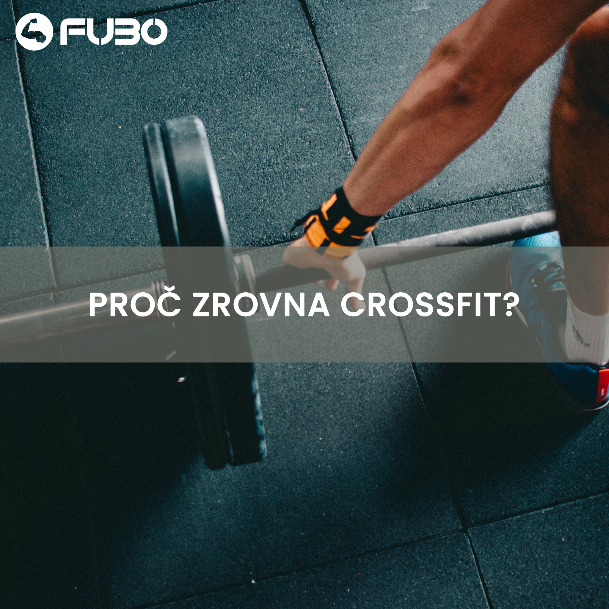 Proč zrovna crossfit?