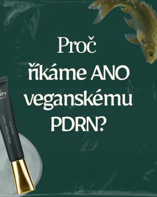 O #PDRN se mluví čím dál víc - ale ne všechny informace jsou stejné. V čem se liší a proč dnes dává smysl právě veganská...