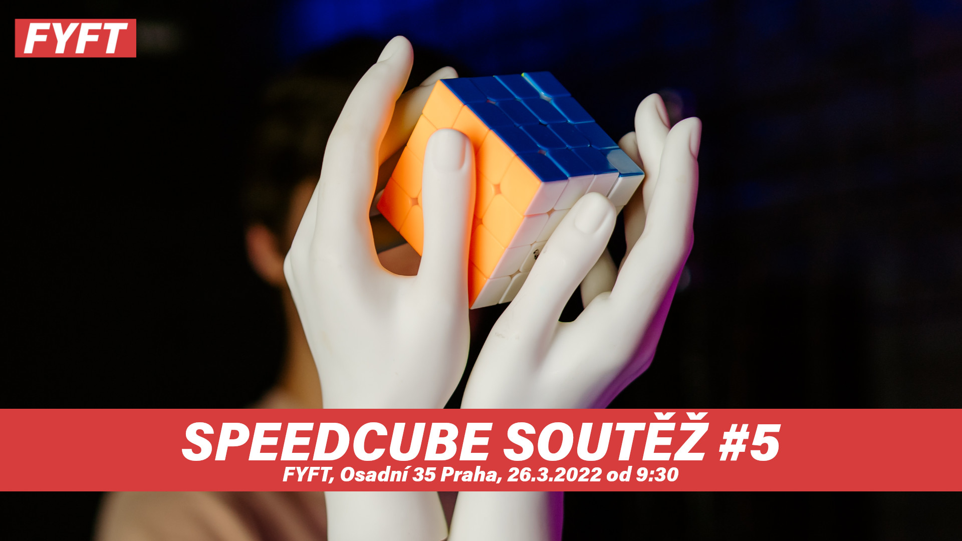 SPEEDCUBE SOUTĚŽ #5 26.3. FYFT PRAHA