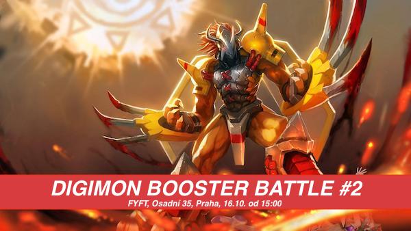 DIGIMON BOOSTER BATTLE #2- SOBOTA 16.10. FYFT PRAHA