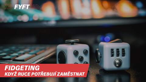 Když ruce potřebují zaměstnat