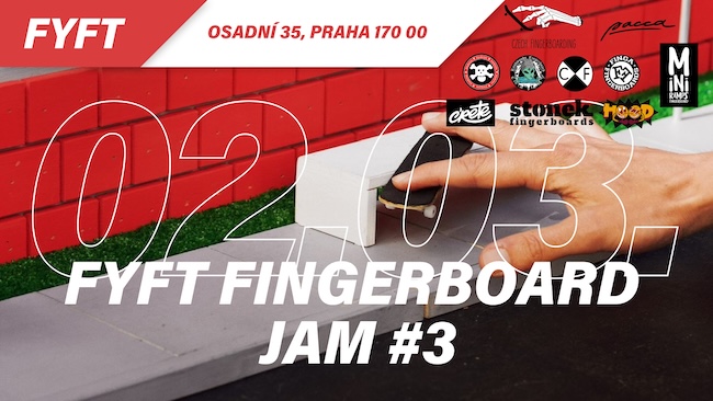 FYFT Fingerboard Jam 3, 2.3.2025 FYFT Praha