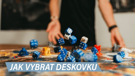 Jak vybrat deskovku