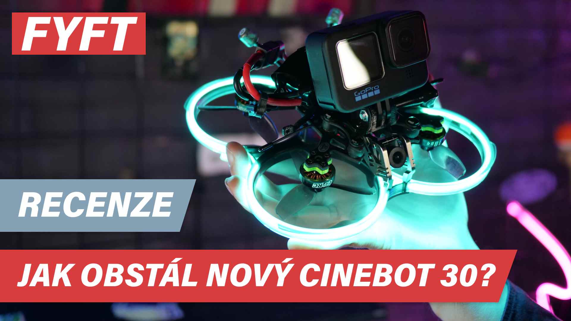 Nový výkonný cinewhoop Cinebot 30 | recenze