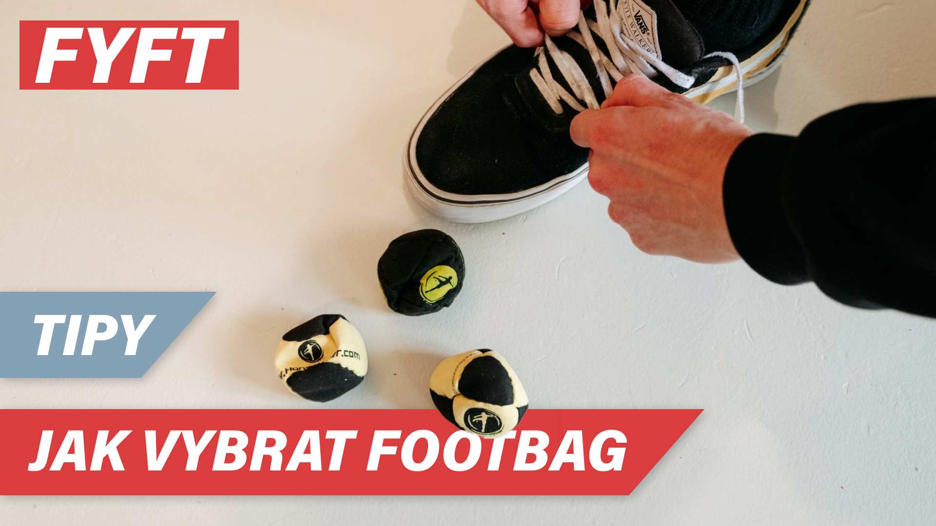 Jak vybrat hakisák a jak s ním začít? | FootBag Tipy & Triky