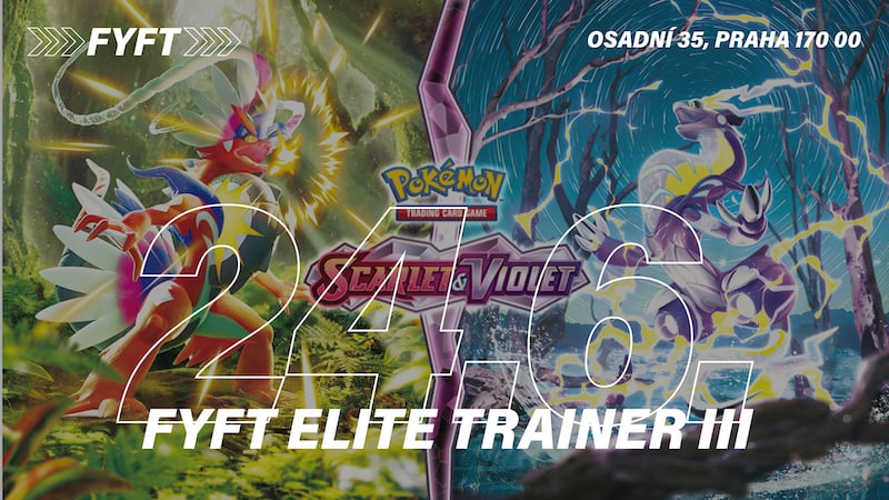 POKÉMON: FYFT ELITE TRAINER III - 24.6.2023 PRAHA