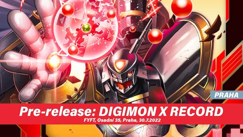 Pre-release DIGIMON BT09: X RECORD - 30.7. FYFT PRAHA