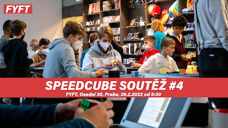 SPEEDCUBE SOUTĚŽ #4 26.2. FYFT PRAHA
