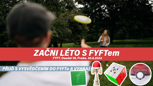 Přijď s vysvědčením a začni léto s FYFTem!