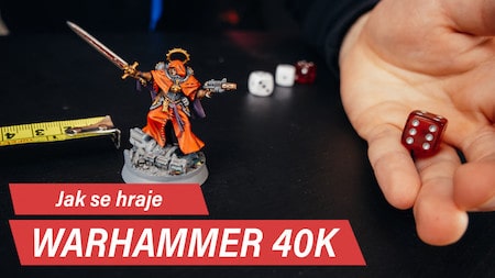 Jak hrát Warhammer 40 000