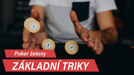 Triky s poker žetony