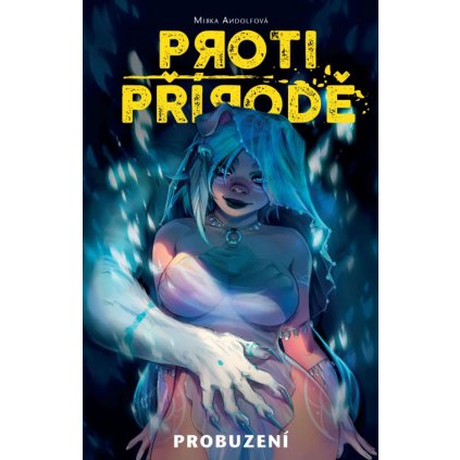 Proti přírodě 1: Probuzení v češtině