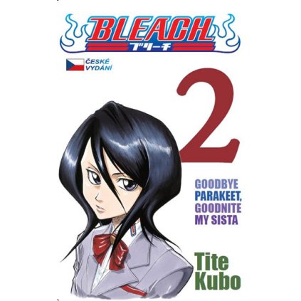 Bleach 2: Goodbye parakeet, goodnight my sista
