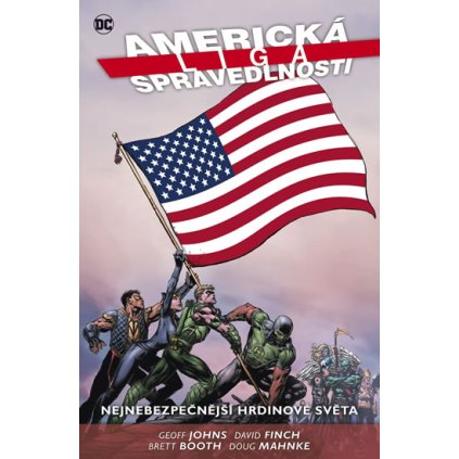 Americká liga spravedlnosti 1 - Nejnebezpečnější hrdinové světa