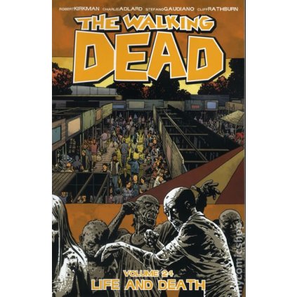 Živí mrtví 24 - Život a smrt