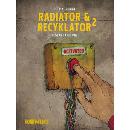 Radiator a Recyklator 2 - Restart lidstva