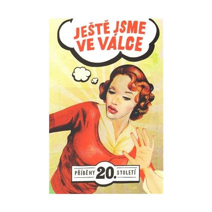 Ještě jsme ve válce