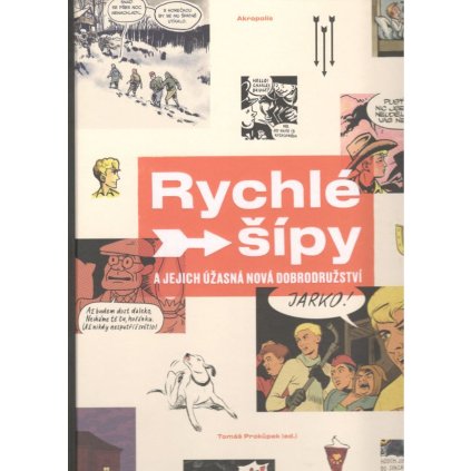 Rychlé Šípy a jejich úžasná nová dobrodružství