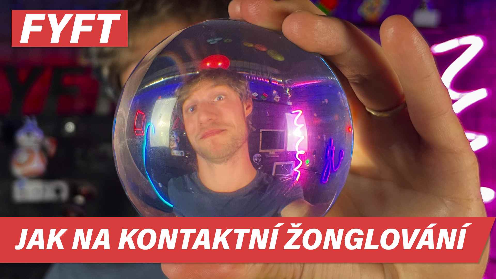V čem je krása kontaktního žonglování? | Tipy a triky