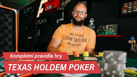 Texas Holdem Poker - Kompletní pravidla hry