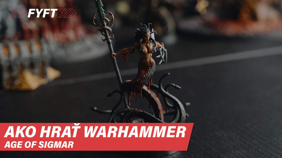 Ako hrať Warhammer Age of Sigmar