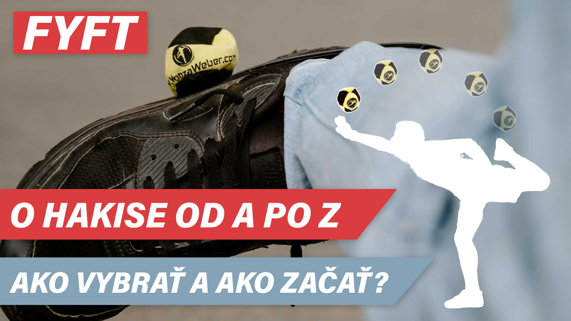 Všetko o Hakise od A po Z
