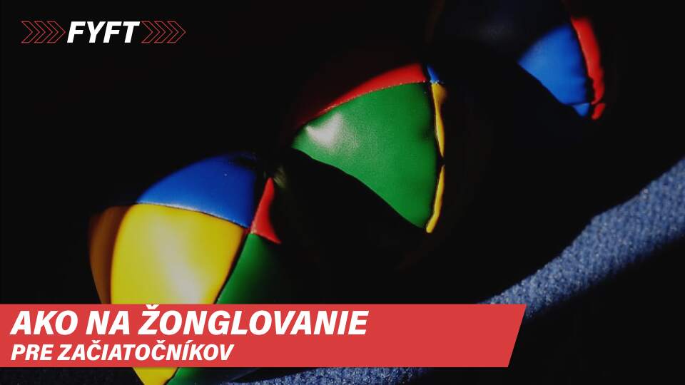Ako na žonglovanie s 3 loptičkami