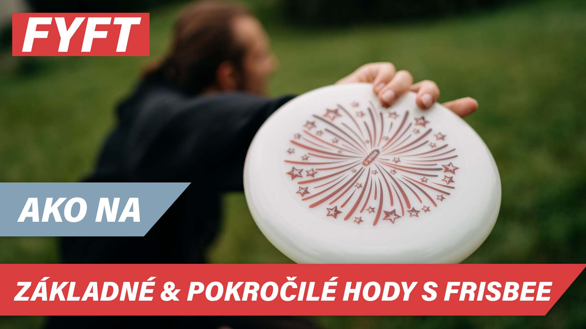 Ako na základné a pokročilé hody do hry Frisbee Ultimate