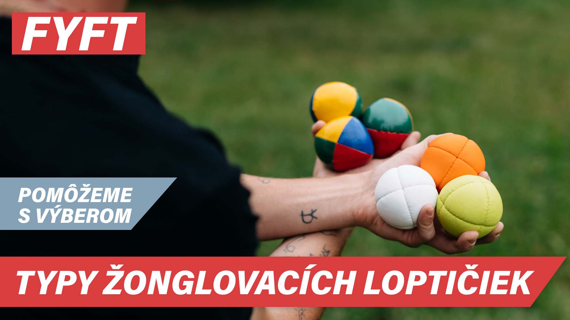 Typy žonglovacích loptičiek - aké vybrať?