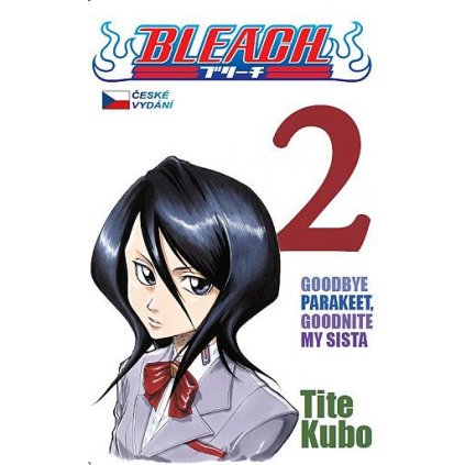 Bleach 02 - Goodbye Parakeet, Goodnite My Sista v češtině