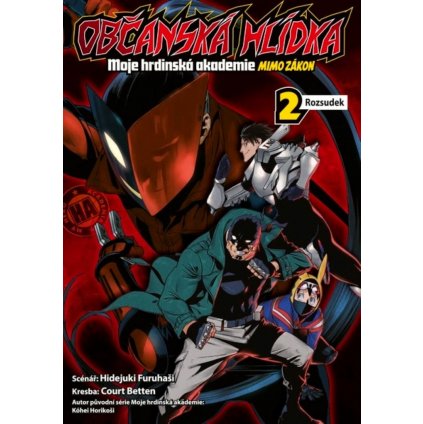 Občanská hlídka - Moje hrdinská akademie 02: Rozsudek (Crew)