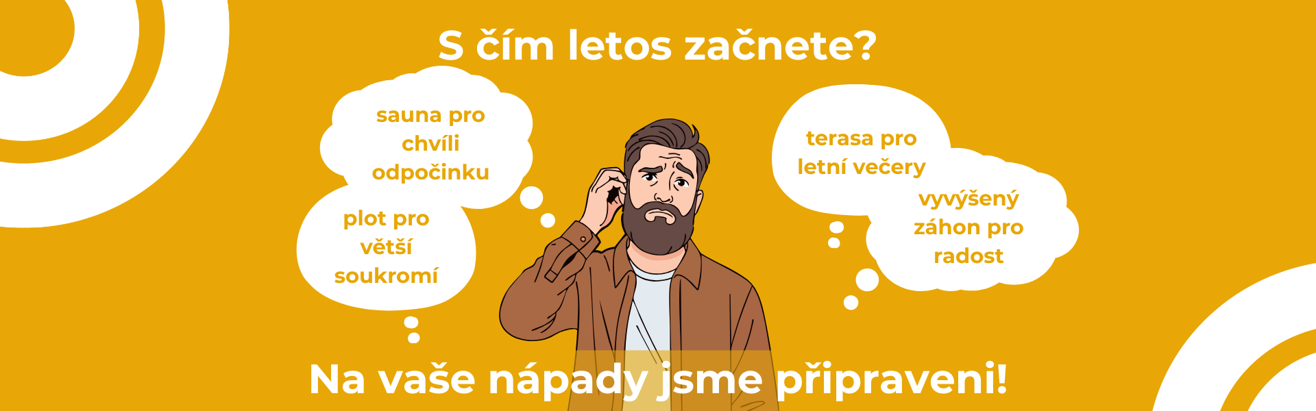 S čím letos začnete?